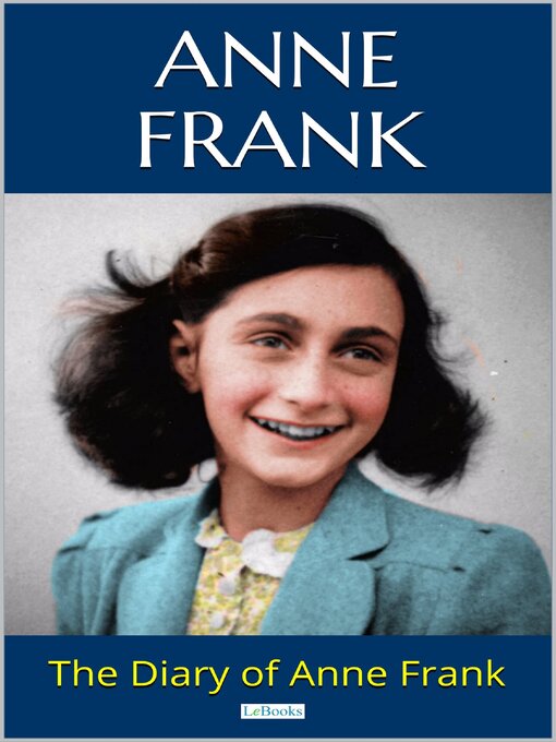 Anne Frank创作的THE DIARY OF ANNE FRANK作品的详细信息 - 需进入等候名单